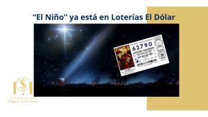 Los décimos de "El Niño" ya están en Loterías El Dólar
