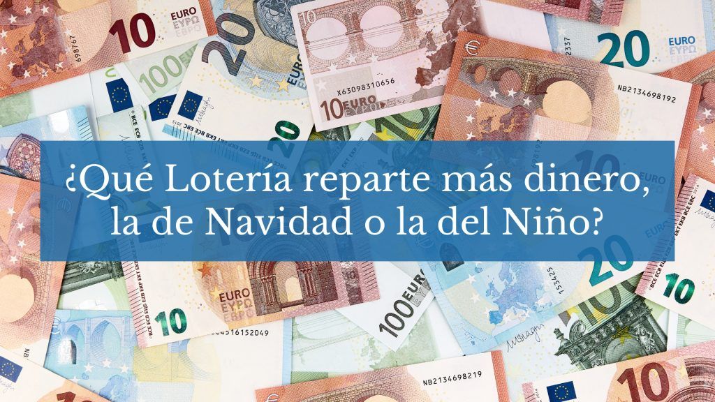 que loteria reparte mas dinero navidad o el niño